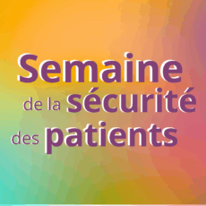 Semaine Sécurité des Patients 2025 : Préparez-vous !